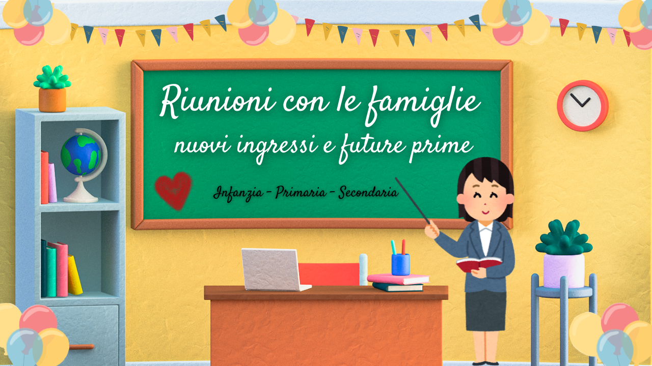 DATE RIUNIONI CON LE FAMIGLIE (Infanzia-Primaria-Secondaria)